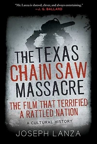 The Texas Chain Saw Massacre: Film That Terrified a Rattled Nation