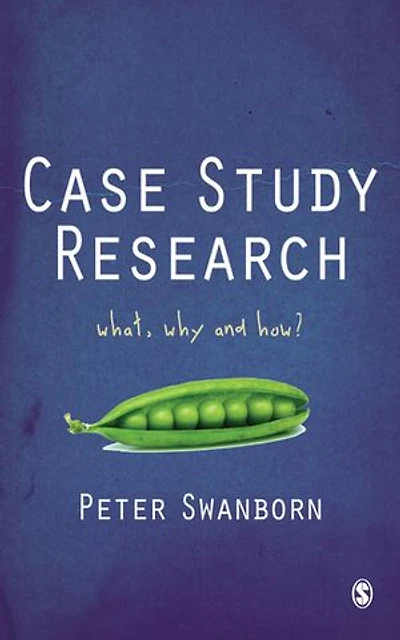 Case Study Research: What, Why and How?