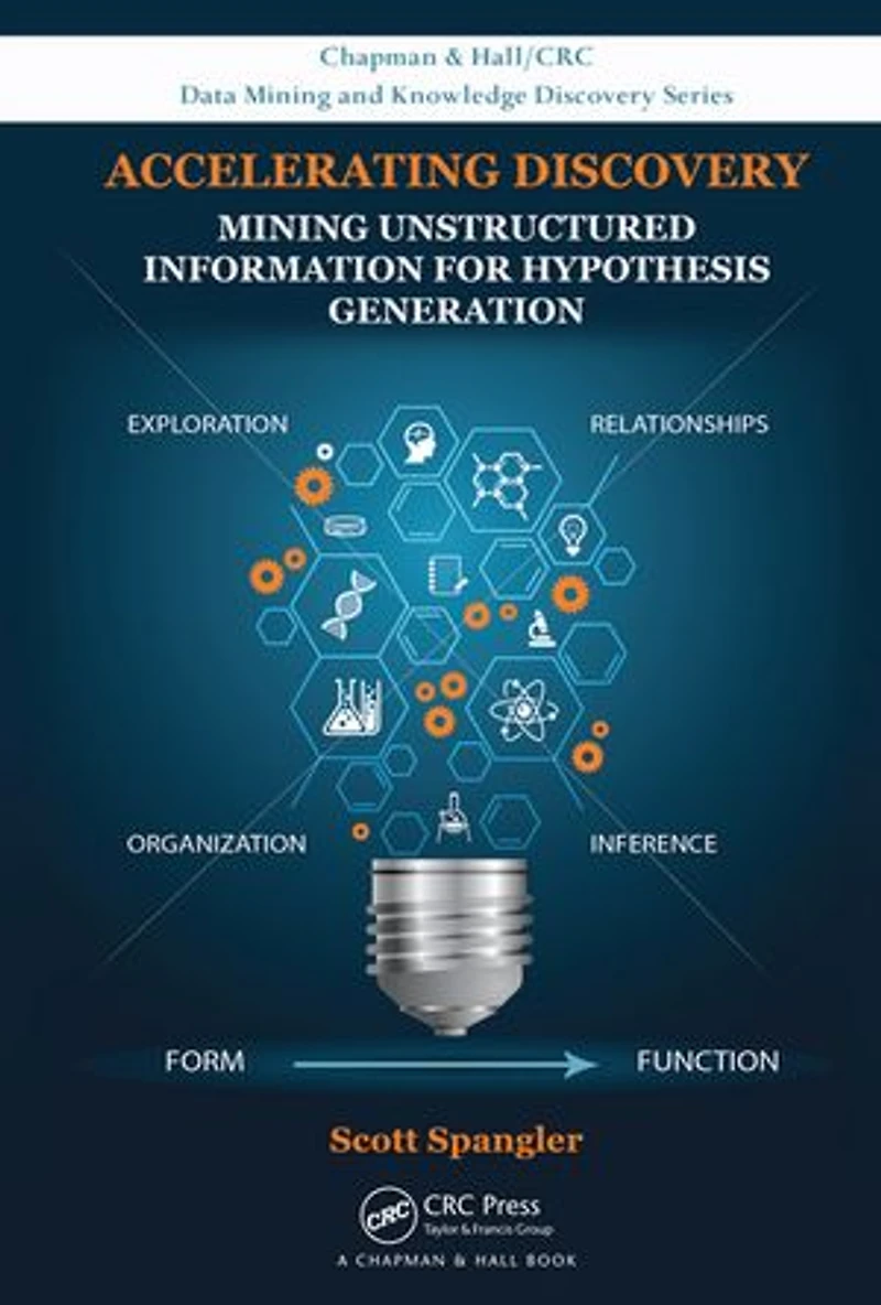 Accelerating Discovery: Mining Unstructured Information For Hypothesis Generation