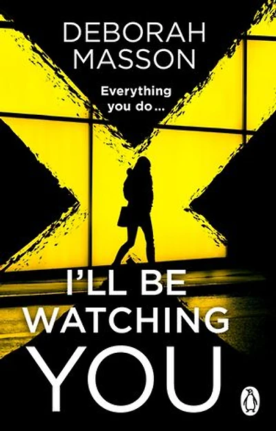 I’ll Be Watching You: an unputdownable, must-read Scottish crime thriller, from an award-winning author