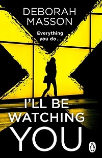 I’ll Be Watching You: an unputdownable, must-read Scottish crime thriller, from an award-winning author