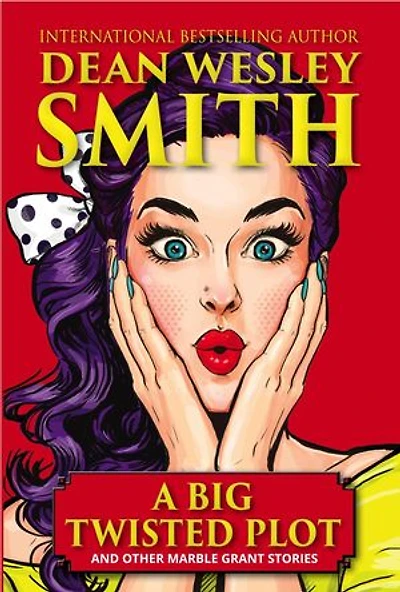 A Big Twisted Plot & Other Marble Grant Stories