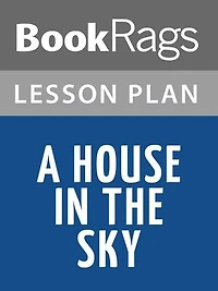 A House in the Sky Lesson Plans