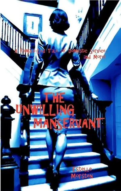 The Unwilling Manservant