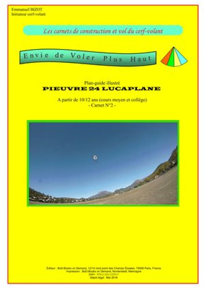 Les carnets de construction et vol du cerf-volant: Envie de voler plus haut. Carnet 2 Pieuvre 24 Lucaplane