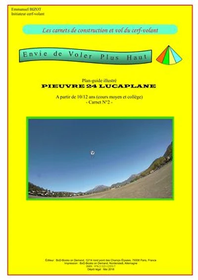 Les carnets de construction et vol du cerf-volant: Envie de voler plus haut. Carnet 2 Pieuvre 24 Lucaplane