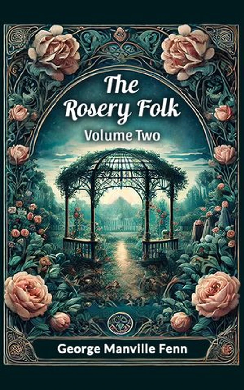The Rosery Folk Volume Two