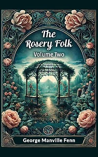 The Rosery Folk Volume Two