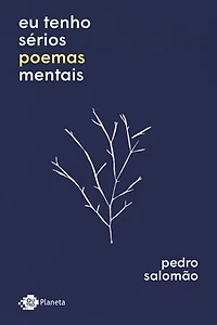 Eu tenho sérios poemas mentais
