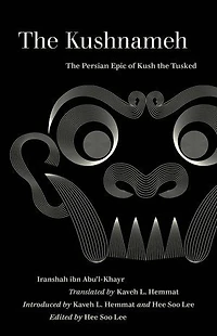The Kushnameh: Persian Epic Of Kush Tusked