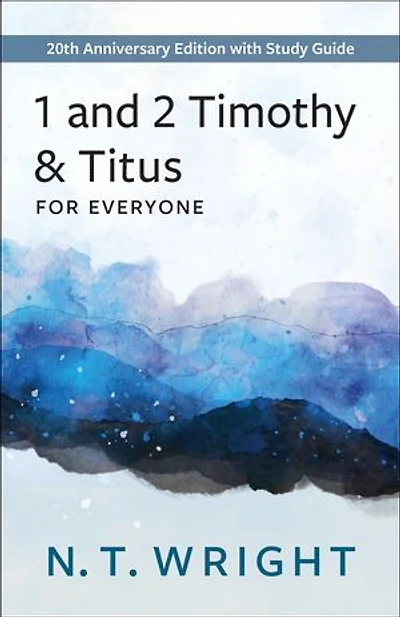 1 and 2 Timothy Titus for Everyone