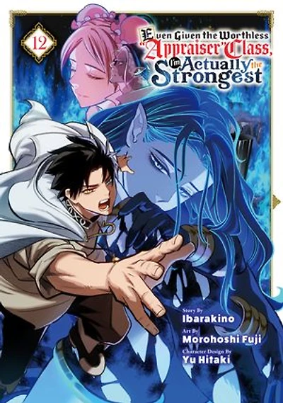 Even Given the Worthless ""Appraiser"" Class, I'm Actually the Strongest 12