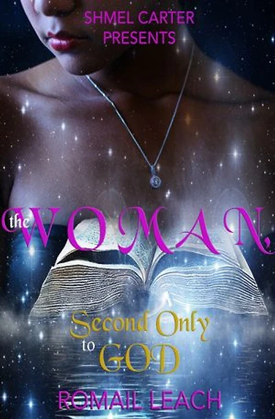 The Woman, Second only To God