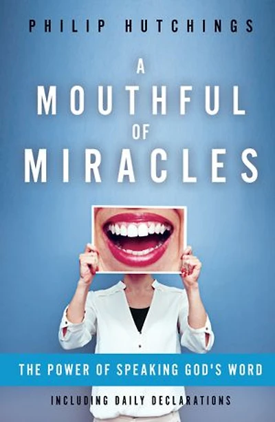 A Mouthful of Miracles