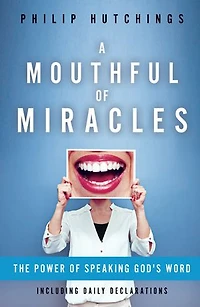 A Mouthful of Miracles