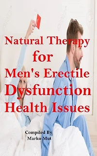 Natural Therapy for Men’s Erectile Dysfunction / Health Issues