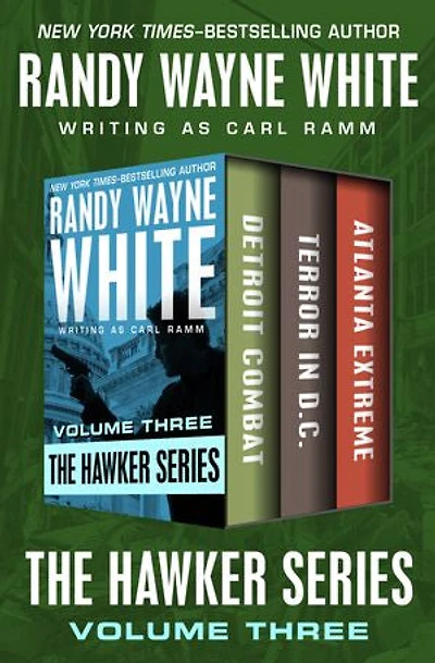 The Hawker Series Volume Three: Detroit Combat, Terror in D.C., and Atlanta Extreme