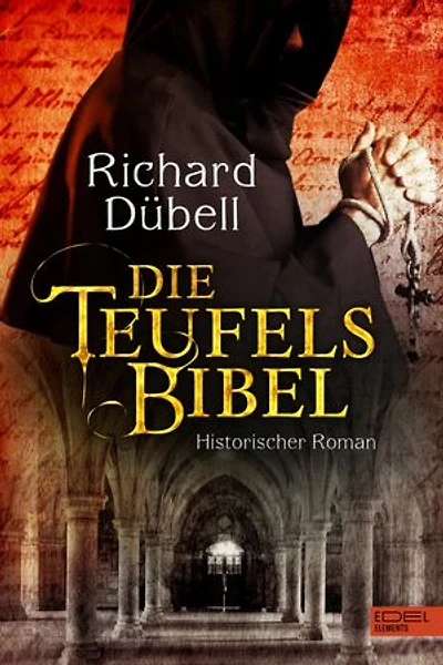 Die Teufelsbibel: Historischer Roman