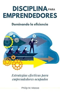 Disciplina para emprendedores: Economia y Negocios