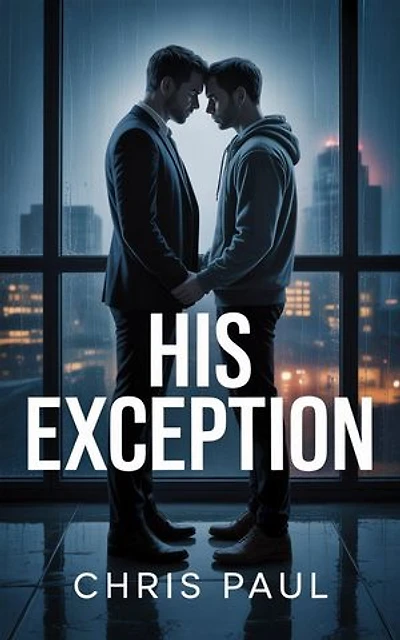 HIS EXCEPTION: An MM Dark Romance