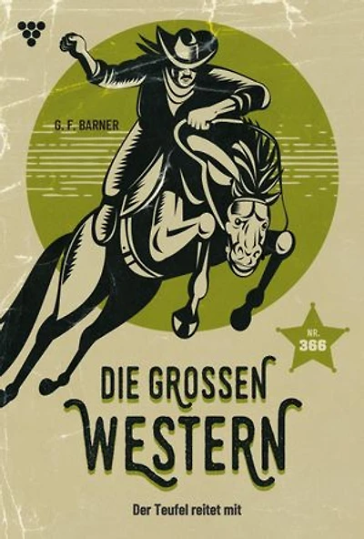 Der Teufel reitet mit: Die großen Western 366
