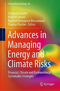 Advances Managing Energy and Climate Risks: Financial, Environmental Sustainable Strategies
