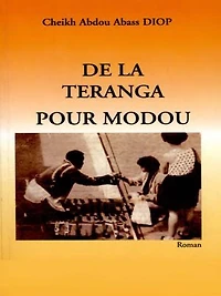 De la téranga pour Modou: Roman