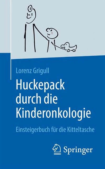 Huckepack durch die Kinderonkologie: Einsteigerbuch für die Kitteltasche