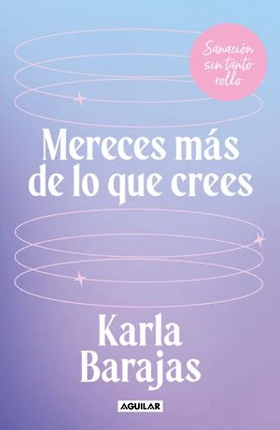 Mereces más de lo que crees - Sanación sin tanto rollo / You Deserve More than Think: Peaceful Healing