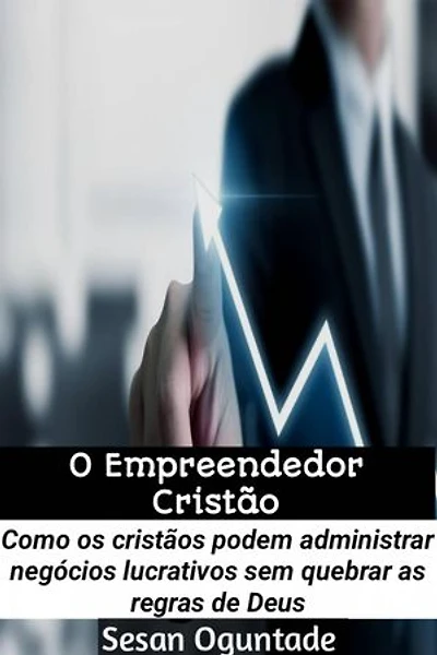 O Empreendedor Cristão