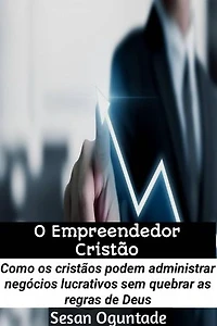 O Empreendedor Cristão