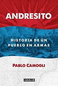 Andresito: Historia de un pueblo en armas