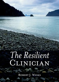 The Resilient Clinician: Second Edition