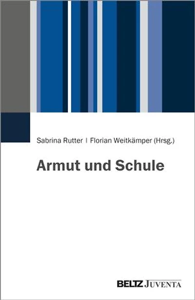 Armut und Schule: Herausforderungen und Handlungsmöglichkeiten für die pädagogische Arbeit