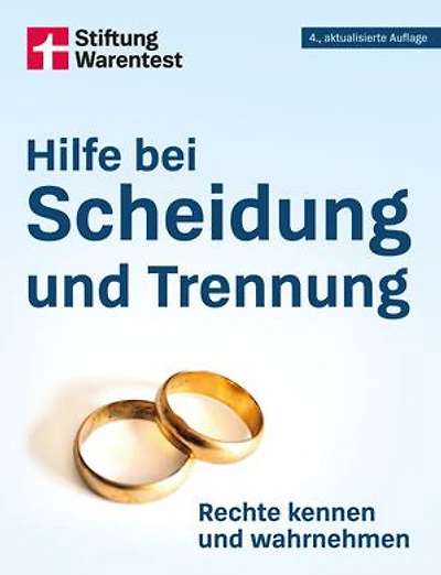Hilfe bei Scheidung und Trennung - Familienrecht verstehen, Unterhalt und Kindesunterhalt klären, Kosten sparen, Ratgeber für Paare und Eltern: Rechte kennen und wahrnehmen
