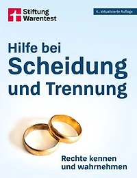 Hilfe bei Scheidung und Trennung - Familienrecht verstehen, Unterhalt und Kindesunterhalt klären, Kosten sparen, Ratgeber für Paare und Eltern: Rechte kennen und wahrnehmen