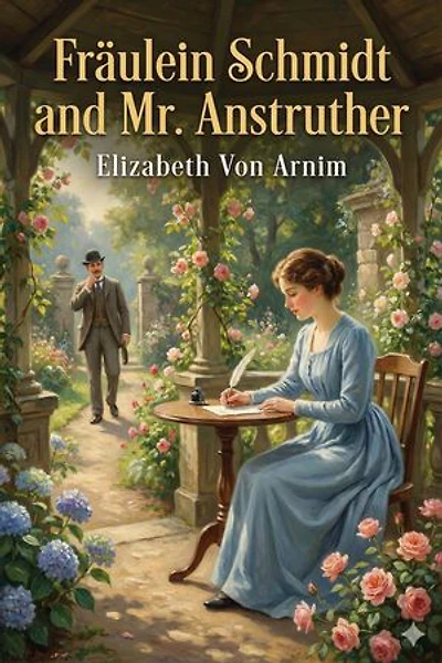 Fräulein Schmidt and Mr. Anstruther