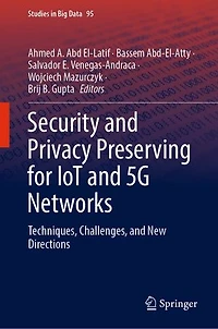 Security and Privacy Preserving for IoT 5G Networks: Techniques, Challenges, New Directions