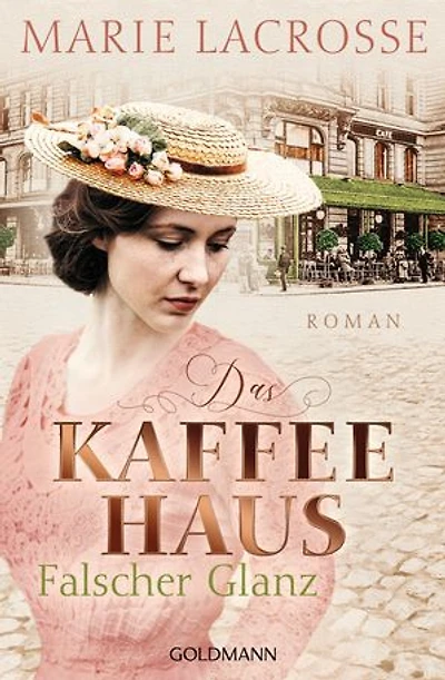 Das Kaffeehaus - Falscher Glanz: Roman