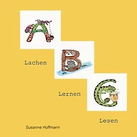 ABC: Lachen - Lernen - Lesen