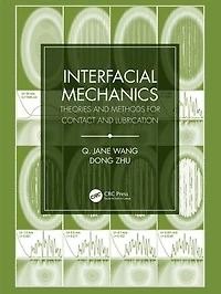 Interfacial Mechanics: Theories and Methods for Contact Lubrication