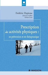 Prescription des activités physiques: en prévention et en thérapeutique