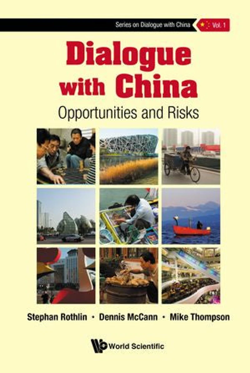 Dialogue With China: Opportunities And Risks
