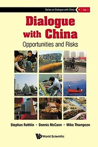 Dialogue With China: Opportunities And Risks