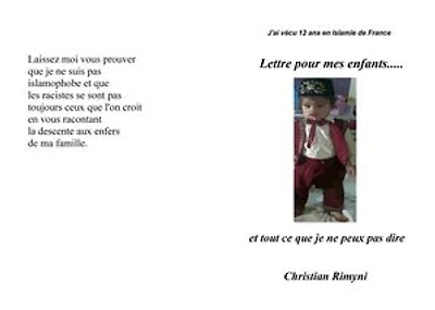 Lettre pour mes enfants...et tout ce que je ne peux pas dire: J'ai vécu 12 ans en Islamie de France