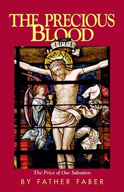 The Precious Blood: Price of Our Salvation