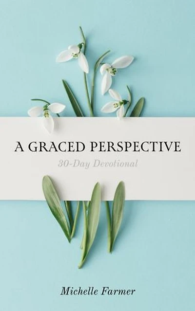A Graced Perspective