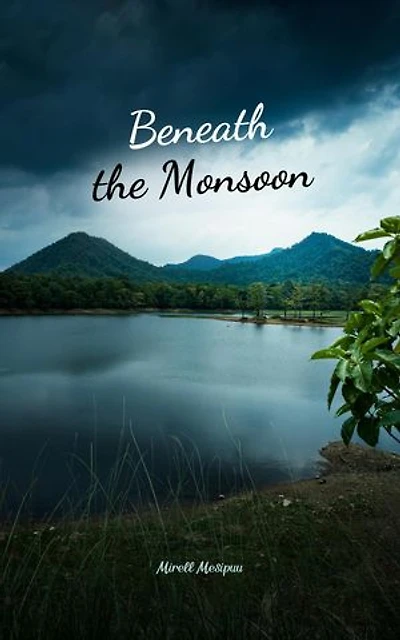 Beneath the Monsoon