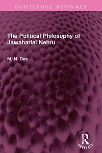 The Political Philosophy of Jawaharlal Nehru
