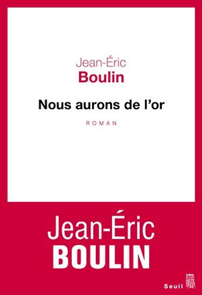Nous aurons de l'or